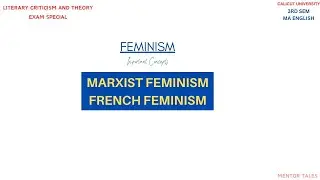 MARXIST FEMINISM|FRENCH FEMINISM|LITERARY CRITICISM AND THEORY|3RD SEM MA ENGLISH|CU