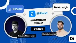 ERP Next Mobile application Demo & feature Discussions | Data To Insight | Nesscale #datatoinsight