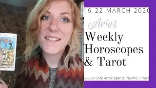 ARIES Weekly Horoscope + Tarot: 16th-22nd March 2020