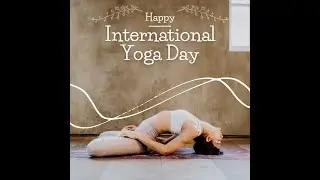 A Special Video On International Yoga Day !! Celebrating Yoga Day |Yoga Music| #internationalyogaday