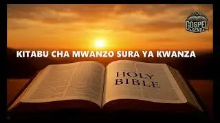 KITABU CHA MWANZO SURA YA KWANZA