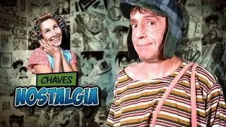 CHAVES - Nostalgia