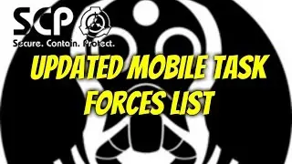 SCP Decoded Lore: Mobile Task Force List (MTF)