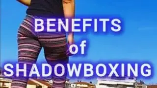 SHADOWBOXING| Benefits, Tips & Clothing   #BOXING