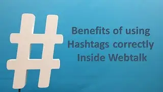 Using Hashtags In Webtalk