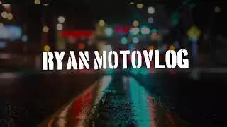 [Intro Untuk Channel Gua] Ryan Motovlog #BacksoundKe2