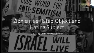 Derek Penslar on Zionism as Hated Object and Hating Subject
