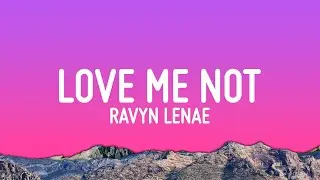 Ravyn Lenae - Love Me Not (Lyrics)