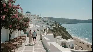 Ocean Breeze Avenue | 1 hour of sun-kissed Greek seaside ambience | Celestiris