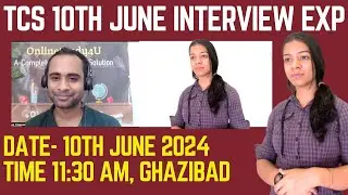 🔥TCS 10th June Interview Experience | Candidate Experience Digital Interview🔥