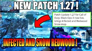 *NEW* COD BLACK OPS 3 PATCH 1.27 UPDATE! REDWOOD SNOW AND INFECTED! COLD WAR LEAK?