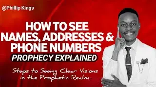 How To See Names, Addresses & Numbers 3 | Prophetic Insights | PhillipKings