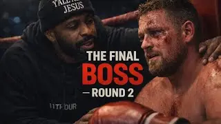 THE FINAL BOSS — ROUND 2