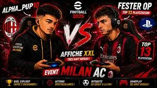 J'affronte Fester op(top13 PlayStation)event Milan Ac eFootball_2025 💥💥