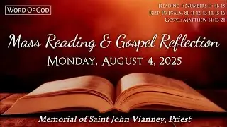Today's Catholic Mass Readings and Gospel Reflection - Monday, August 4, 2025