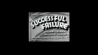 A Successful Failure (1934) Comedy ** William Collier Sr., Lucile Gleason, Russell Hopton