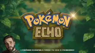 Pokemon Echo! Demo! The End... For now! (part 13)