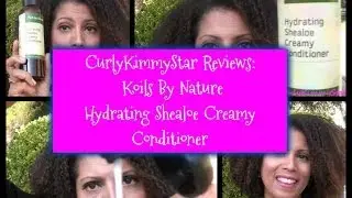 Review:  Koils By Nature Shealoe Condish - CurlyKimmyStar