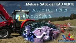 M&eacute;lissa GAEC de l'EAU VERTE &agrave; Picherande. La passion du m&eacute;tier et des Salers.