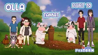 BUAH DARI KESABARAN DAN KEIHKLASAN - OLLA PART 10 - TAMAT