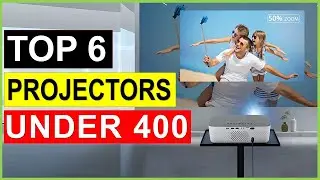 ✅Top 6 Best Projectors Under 400 in 2023 [ Review ]