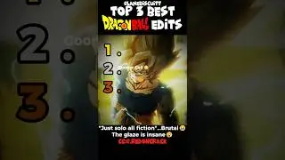 Ranking the Best Unhinged Dragon Ball Edits Part 5