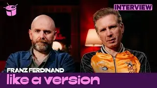 Behind Franz Ferdinand's cover of Amyl and the Sniffers for Like A Version (Interview)
