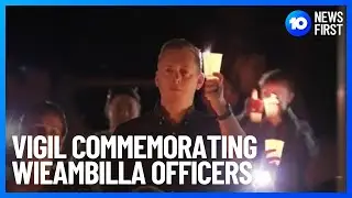 Vigil Commemorating Wieambilla Officers  | 10 News First