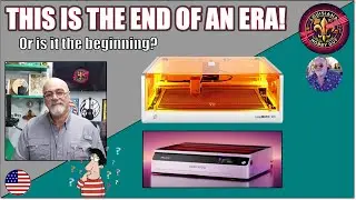 ❓Is this the end of an era for hobby laser engraving or the beginning of a new one?