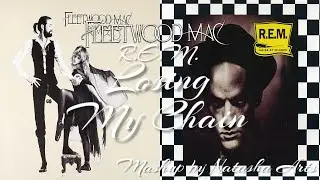 Losing My Chain - Fleetwood Mac vs. R.E.M. (Mashup)