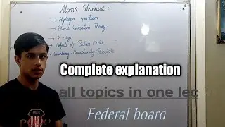 Hydrogen Spectrum Class 11 Chemistry fbise| Planck quantum| X_rays|Defects of Bohr's Model+principle