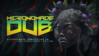 Dubwise Soundsystem: Reggae Mix #24 x Micronomade