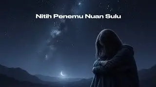 Nitih Penemu Nuan Sulu - ZGSP Music
