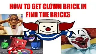 How to get Clown Brick in Find the Bricks! - GUIDE | Roblox Find the Bricks