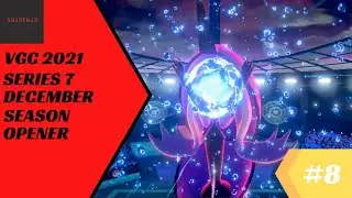 December Ranked Battle Season Opener | Pokemon Sword & Shield VGC 2021 Series 7 #8