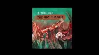 Big Shaggy by The Wookie Jones - The Big Shaggy album