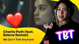 Reaction ▷  Charlie Puth (feat. Selena Gomez) -  We Don't Talk Anymore