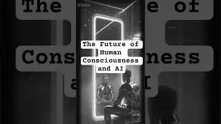 The Future of Human Consciousness and AI 🤖🧠 | A Philosophical Perspective #philosophyofai #ai #fy
