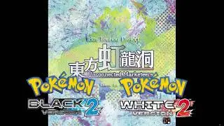 The Great Fantastic Underground Railway Network (Pokemon B2W2 Soundfont) - Touhou 18 UM