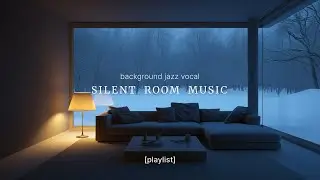 [playlist] Soft Jazz Night | Relaxing Winter Music for Work & Chill Vibes