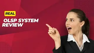 Real OLSP System Review - Honest OLSP System Review
