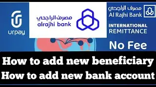 Add new bank account urpay / How to add new beneficiary in urpay saudi arabia