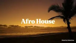 AFRO HOUSE 2025 🔥 Sunset Mix &mdash; Djadja, One Dance, Summertime Sadness (Deep Global Vibes)
