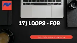 17) For loop in PHP | Loops in PHP
