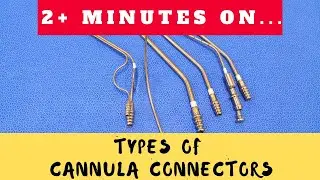 What Are the 3 Cannula Connector Types? Just Give Me 2 Minutes