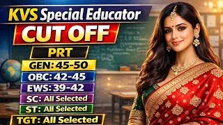 Kvs PRT Special Educator And Tgt Special Education Cut off Analysis