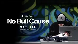 No Bull Cause, In Print &ndash; Felix Toohey | Circular Design Collective Episode 5