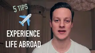 5 Tips For Moving To A Foreign Country