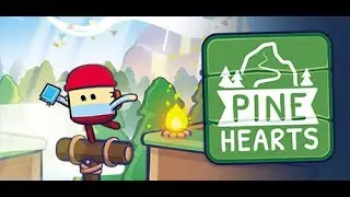 Pine Hearts - a cute, cozy narrative-exploration game full of adventure [First look - no commentary]