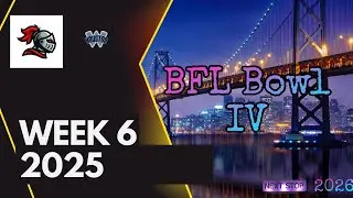 BFL Week 6 1-4 Knights vs 2-3 Wars